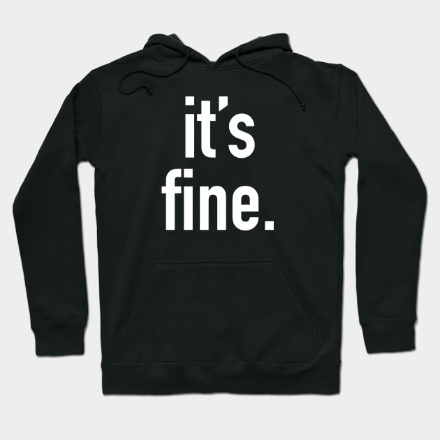 It’s fine. Hoodie by StickSicky